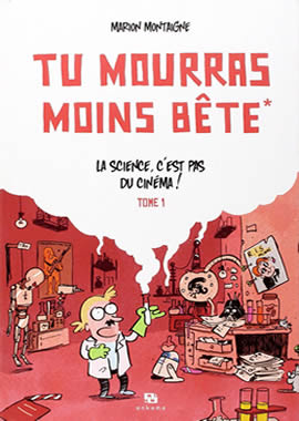 Tu mourras moins bête