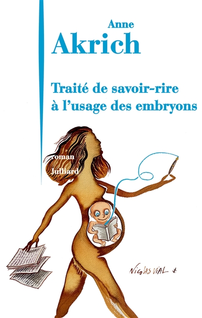 Traité de savoir-rire à l'usage des embryons. Roman